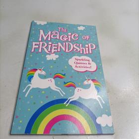 the  magic  of  friendship