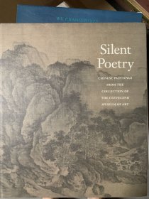 克利夫兰艺术博物馆收藏的中国画 Silent Poetry: Chinese Paintings from the Collection of the Cleveland Museum of Art，