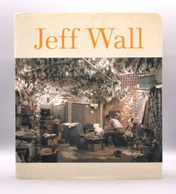Jeff Wall by Peter Galassi（摄影集）英文原版书