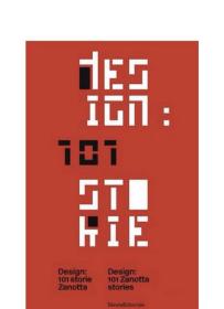 Design: 101 Zanotta Stories/ 设计： 101 扎诺塔故事