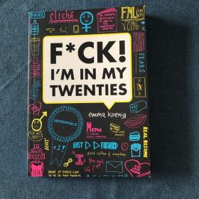 F*ck!I'minMyTwenties