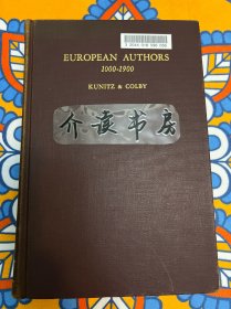 European Authors 1000-1900  欧洲作家的传记辞典 时间从1000-1900 带一张哈佛大学拉蒙特图书馆藏书票 大量作家的肖像插图