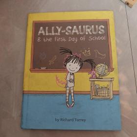 ALLY-SAURUS AND the First Day of School（同盟龙和开学第一天）英文版