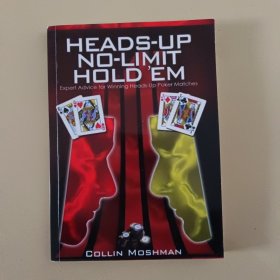 HEADS-UP NO-LIMIT HOLD'EM：Expert Advice for Winning Heads-Up Poker Matches 单挑著作