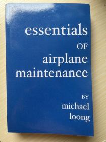 Essentials of Airplane Maintenance 
飞机维护精要