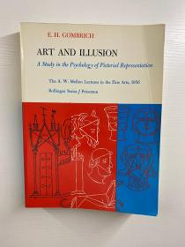 Art and illusion : a study in the psychology of pictorial representation 艺术与幻觉：图像表征心理学研究（1989年英文版）16开（正版如图）