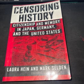 Censoring History: Perspectives on Nationalism and War in the Twentieth Century