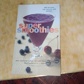 Super Smoothies: 50 Recipes for Health and Energy