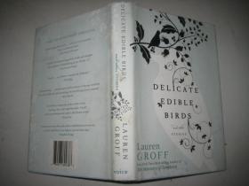 英文原版 DELICATE  EDIBLE  BIRDS 精装毛边书