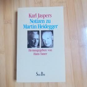 Karl Jaspers / Notizen zu Martin Heidegger, hrg von Hans Saner 雅斯贝尔斯 《关于马丁·海德格尔的读书笔记》 德语原版精装大开本