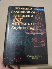 Standard Handbook of Petroleum and Natural Gas Engineering   Volume 2