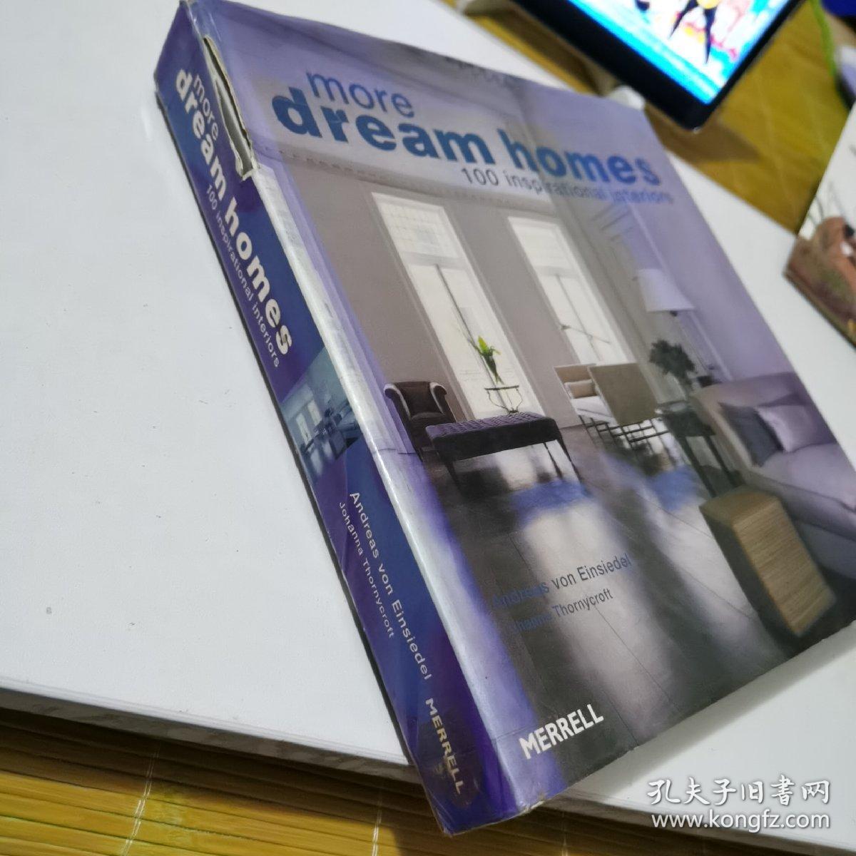 More Dream Homes: 100 Inspirational Interiors精装正版