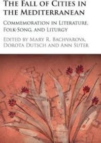 价可议 The Fall of Cities in the Mediterranean Commemoration in Literature Folk Song and Liturgy nmwxhwxh