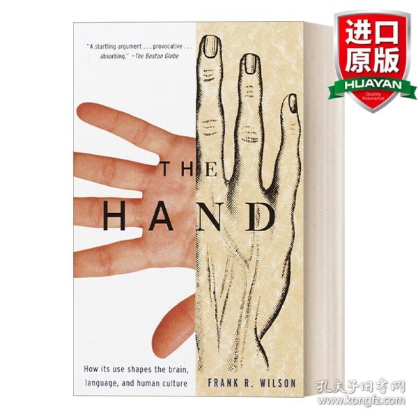 The Hand：How Its Use Shapes the Brain, Language, and Human Culture