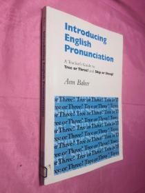 Introducing  English Pronunciation  A Teacher's Guide toTree or Three ? andShip or Sheep ?