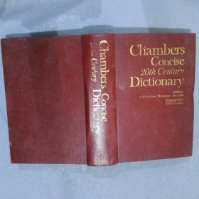 CHAMBERS  CONCISE  20TH  CENTURY DICTIONARY   钱伯斯简明20世纪词典