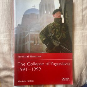 THE COLLAPSE OF YUGOSLAVIA 1991-1999（南斯拉夫的崩溃1991-1999）