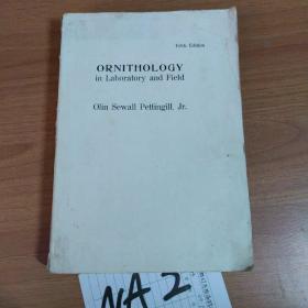 Fifth Editon ORNITHOLOGY in Laboratory and Field Olin Sewall Pettingill , Jr . 实验类鸟类学和野外鸟类学 第五版