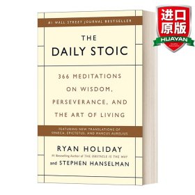 The Daily Stoic: 366 Meditations on Wisdom, Perseverance, and the Art of Living