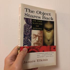 The Object Stares Back：On the Nature of Seeing