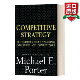 Competitive Strategy：Techniques for Analyzing Industries and Competitors