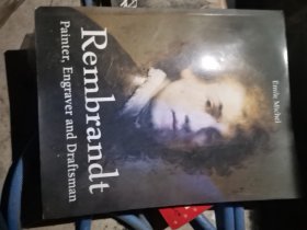 Rembrandt : painter, engraver and draftsman