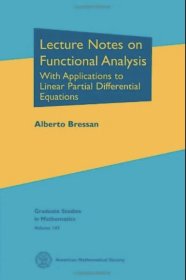 Lecture notes on functional analysis: with applications to linear partial differential equations