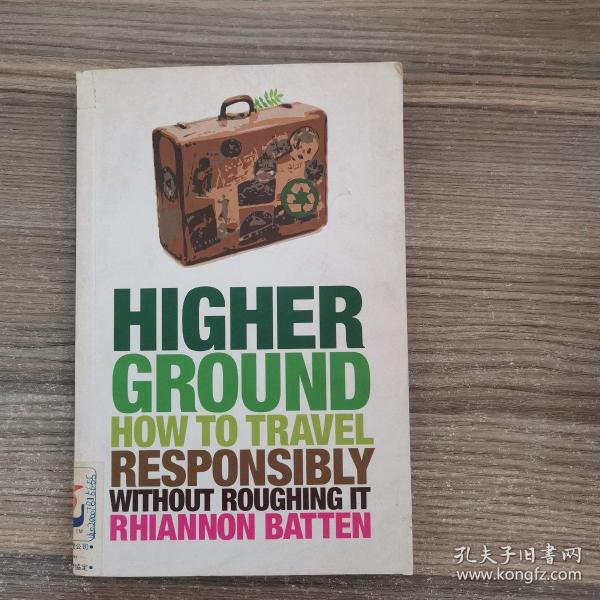 Higher Ground:How To Travel Responsibly Without Roughing It