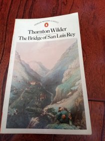 Thornton Wilder The Bridge of San Luis ReyThornton Wilder圣路易斯雷伊大桥