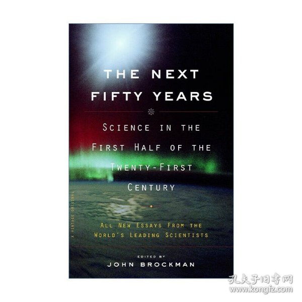 The Next Fifty Years：Science in the First Half of the Twenty-first Century