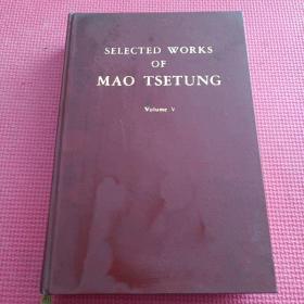 Selected Works of Mao Tse-Tung（volume Ⅳ）毛泽东选集 第五卷（英文版，精装）