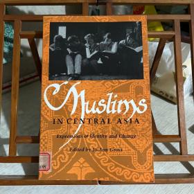 MUSLIMS IN CENTRAL ASIA ：expressions of identity and change