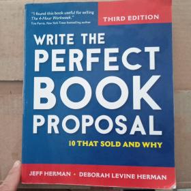 WRITE THE PERFECT BOOK PROPOSAL 外文原版 现货