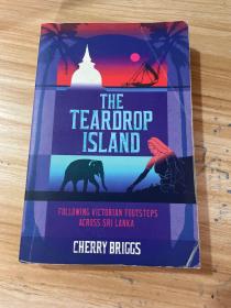 The Teardrop Island:Following Victorian Footsteps Across Sri Lanka