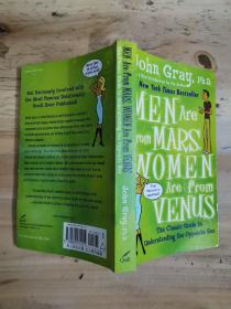Men Are from Mars, Women Are from Venus：The Classic Guide to Understanding the Opposite Sex
