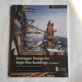 Outrigger Design for High-Rise Buildings: An Output of the Ctbuh Outrigger Working Group  英文原版  建筑设计  库存书 未拆封