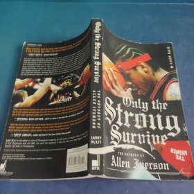 Only the Strong Survive：The Odyssey of Allen Iverson