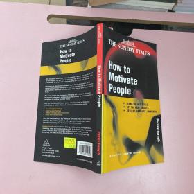 英文原版 How to Motivate People (Creating Success Book)【实物拍照现货正版】