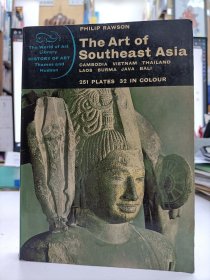 The Art of Southeast Asia: Cambodia, Vietnam, Thailand, Laos, Burma, Java, Bali