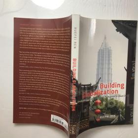Building Globalization：Transnational Architecture Production in Urban China