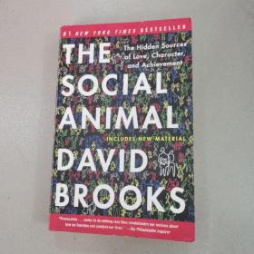 The Social Animal：The Hidden Sources of Love, Character, and Achievement