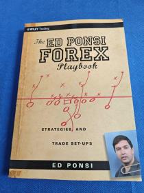 The Ed Ponsi Forex Playbook：Strategies and Trade Set-Ups (Wiley Trading)
