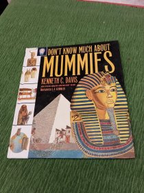 DON T KNOW MUCH ABOUT MUMMIES