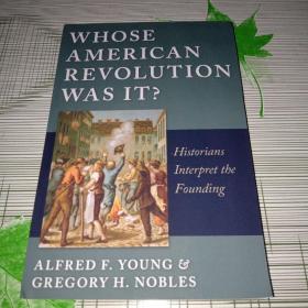 Whose American Revolution Was It?