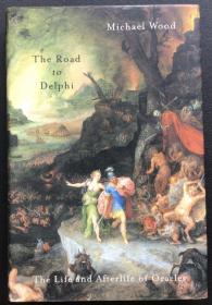 Michael Wood《The Road to Delphi: The Life and Afterlife of Oracles》