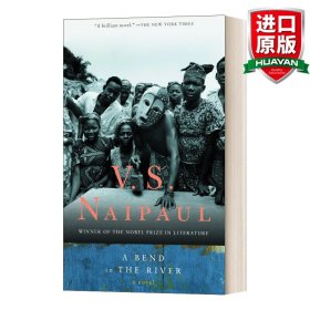 英文原版 A Bend in the River (Vintage International) 大河湾 Naipaul奈保尔 诺贝尔文学奖得主作品 英国移民三雄 英文版 进口英语原版书籍