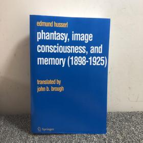 edmund husser
 hantasy, imag
 consciousness, and
 memory(1898-1925)
 translated b
 john b. brough
 Springer