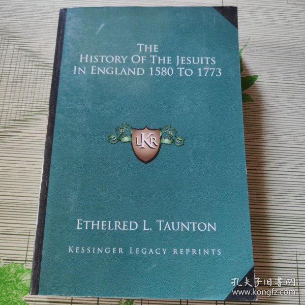 THE HISTORY OF THE JESUITS IN ENGLAND 1580 TO 1773