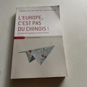 L' EUROPE C'EST PAS' DU CHINOIS！