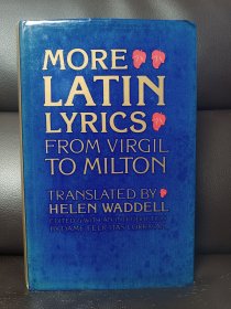 More Latin Lyrics from Virgil to Milton -- 《拉丁诗歌集：从维吉尔到弥尔顿》布面精装 拉丁文与英文对照本 布面精装 品好